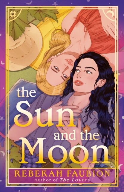 Kniha: The Sun and the Moon (Rebekah Faubion). , 2025 Kniha: The Sun and the Moon (Rebekah Faubion). , 2025