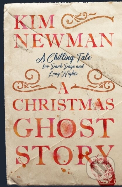 Kniha: A Christmas Ghost Story (Kim Newman). Titan Books, 2025 Kniha: A Christmas Ghost Story (Kim Newman). Titan Books, 2025