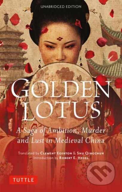 Kniha: Golden Lotus (Lanling Xiaoxiao Sheng). Tuttle Publishing, 2023 Kniha: Golden Lotus (Lanling Xiaoxiao Sheng). Tuttle Publishing, 2023
