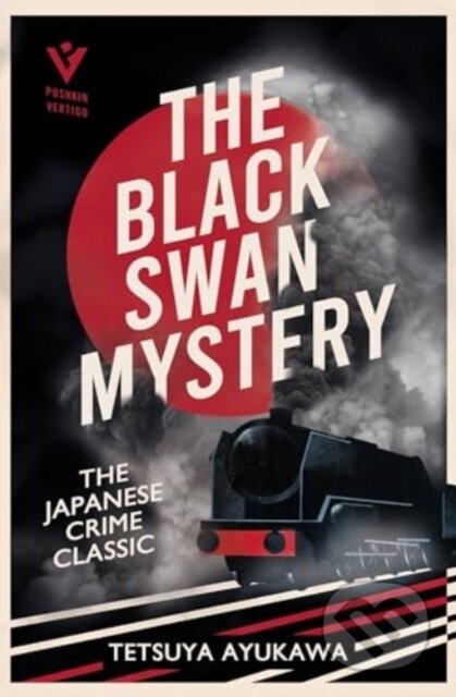 Kniha: The Black Swan Mystery (Tetsuya Ayukawa). Pushkin, 2024 Kniha: The Black Swan Mystery (Tetsuya Ayukawa). Pushkin, 2024