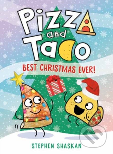 Kniha: Pizza and Taco: Best Christmas Ever! (Stephen Shaskan). , 2024 Kniha: Pizza and Taco: Best Christmas Ever! (Stephen Shaskan). , 2024