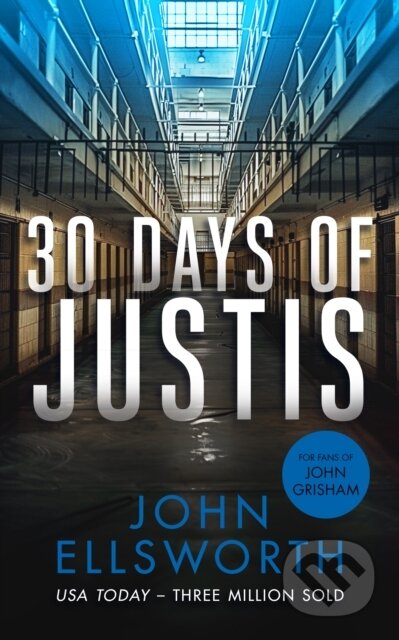 Kniha: 30 Days of Justis (John Ellsworth). , 2025 Kniha: 30 Days of Justis (John Ellsworth). , 2025