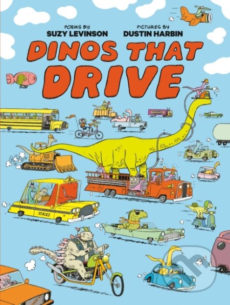 Kniha: Dinos That Drive (Dustin Harbin a Suzy Levinson). Tundra, 2025 Kniha: Dinos That Drive (Dustin Harbin a Suzy Levinson). Tundra, 2025