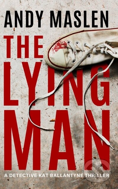 Kniha: The Lying Man (Andy Maslen). Thomas & Mercer, 2025 Kniha: The Lying Man (Andy Maslen). Thomas & Mercer, 2025