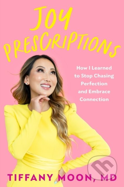 Kniha: Joy Prescriptions (Tiffany Moon). Da Capo, 2025 Kniha: Joy Prescriptions (Tiffany Moon). Da Capo, 2025