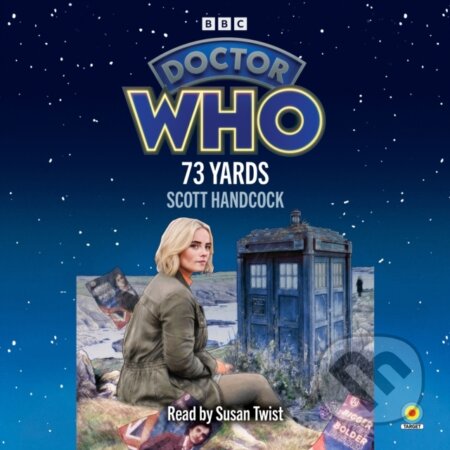 Kniha: Doctor Who: 73 Yards (Scott Handcock). , 2024 Kniha: Doctor Who: 73 Yards (Scott Handcock). , 2024