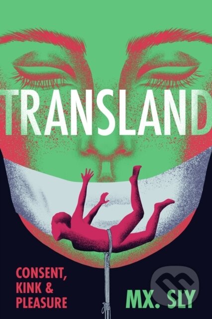 Kniha: Transland (Mx. Sly). Arsenal Pulp Press, 2024 Kniha: Transland (Mx. Sly). Arsenal Pulp Press, 2024