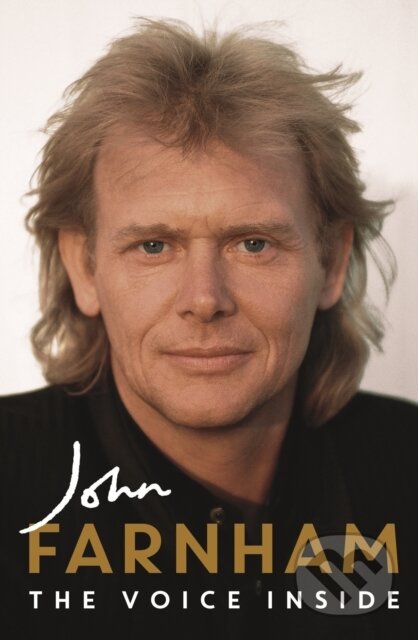 Kniha: The Voice Inside (John Farnham Poppy S). Hachette Australia, 2024 Kniha: The Voice Inside (John Farnham Poppy S). Hachette Australia, 2024