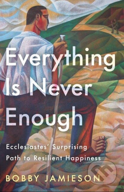 Kniha: Everything Is Never Enough (Bobby Jamieson). , 2025 Kniha: Everything Is Never Enough (Bobby Jamieson). , 2025