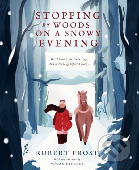 Kniha: Stopping By Woods on a Snowy Evening (Robert Frost). Familium, 2021 Kniha: Stopping By Woods on a Snowy Evening (Robert Frost). Familium, 2021