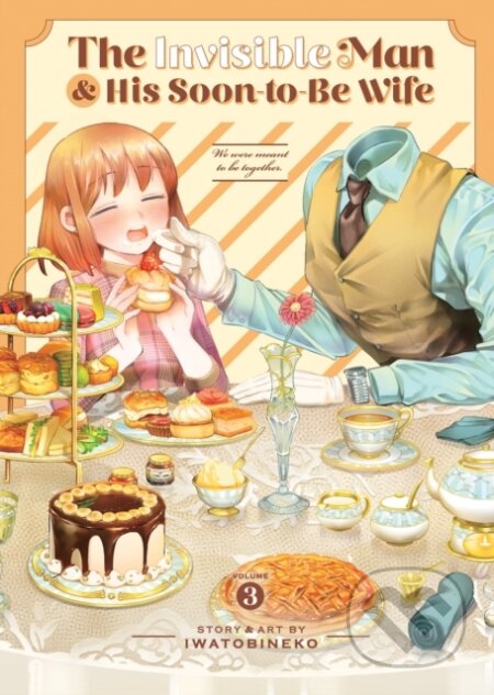 Kniha: The Invisible Man and His Soon-to-Be Wife Vol. 3 (Iwatobineko). Seven Seas, 2024 Kniha: The Invisible Man and His Soon-to-Be Wife Vol. 3 (Iwatobineko). Seven Seas, 2024