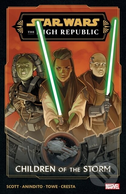 Kniha: Star Wars: The High Republic Phase III Vol. 1 (Cavan Scott). , 2024 Kniha: Star Wars: The High Republic Phase III Vol. 1 (Cavan Scott). , 2024