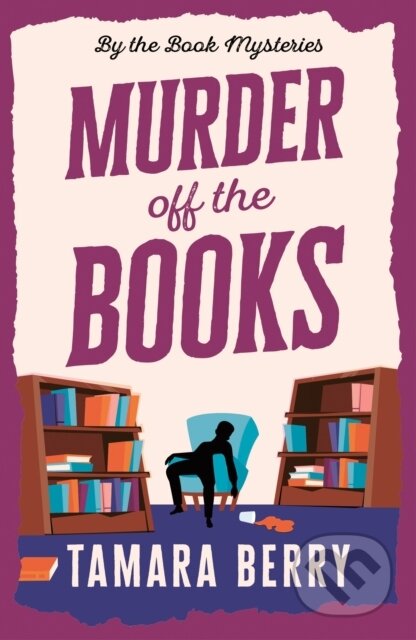 Kniha: Murder Off the Books (Tamara Berry). Poisoned Pen Press, 2025 Kniha: Murder Off the Books (Tamara Berry). Poisoned Pen Press, 2025