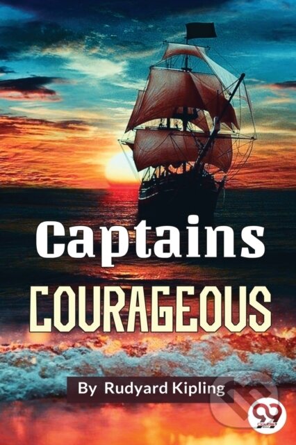 Kniha: Captains Courageous (Rudyard Kipling). , 2022 Kniha: Captains Courageous (Rudyard Kipling). , 2022