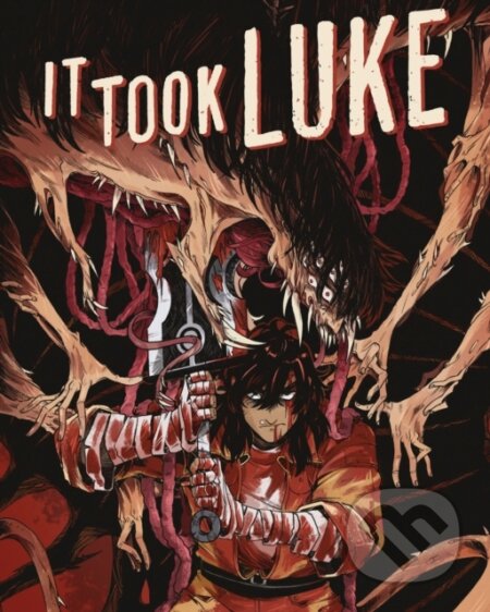 Kniha: It Took Luke (Mark Bouchard). Oni Press, 2022 Kniha: It Took Luke (Mark Bouchard). Oni Press, 2022