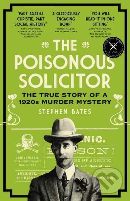 Kniha: The Poisonous Solicitor (Stephen Bates). Icon Books, 2023 Kniha: The Poisonous Solicitor (Stephen Bates). Icon Books, 2023