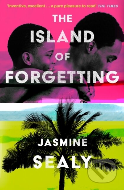 Kniha: The Island of Forgetting (Jasmine Sealy). The Borough Press, 2023 Kniha: The Island of Forgetting (Jasmine Sealy). The Borough Press, 2023