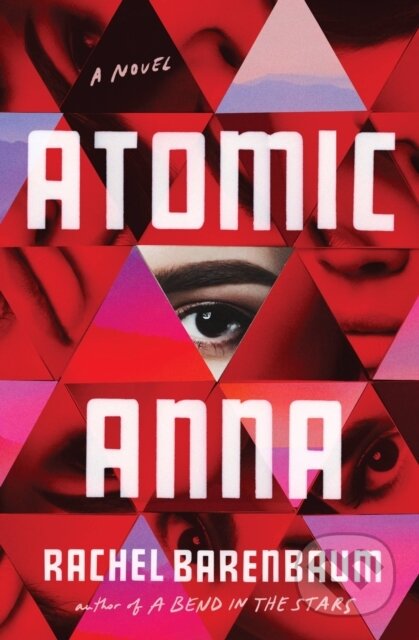 Kniha: Atomic Anna (Rachel Barenbaum). , 1900 Kniha: Atomic Anna (Rachel Barenbaum). , 1900