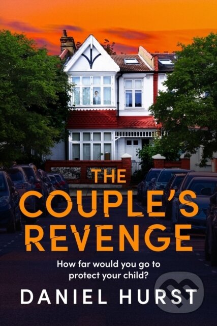Kniha: The Couple's Revenge (Daniel Hurst). Bookouture, 2024 Kniha: The Couple's Revenge (Daniel Hurst). Bookouture, 2024