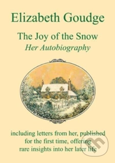 Kniha: The Joy of the Snow (Elizabeth Goudge). , 2024 Kniha: The Joy of the Snow (Elizabeth Goudge). , 2024