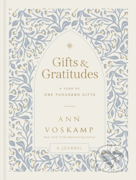 Kniha: Gifts and Gratitudes (Voskamp Ann). Thomas Nelson Publishers, 2024 Kniha: Gifts and Gratitudes (Voskamp Ann). Thomas Nelson Publishers, 2024