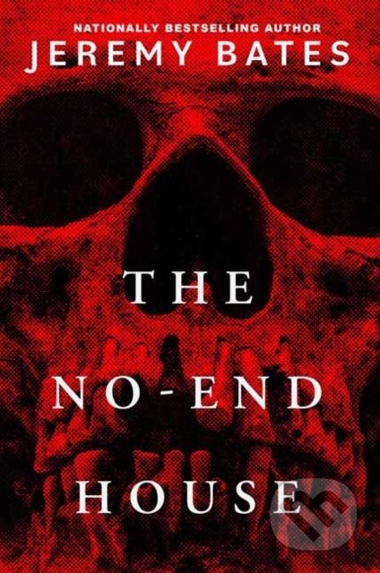 Kniha: The No-End House (Jeremy Bates). Kensington Publishing Corporation, 2025 Kniha: The No-End House (Jeremy Bates). Kensington Publishing Corporation, 2025
