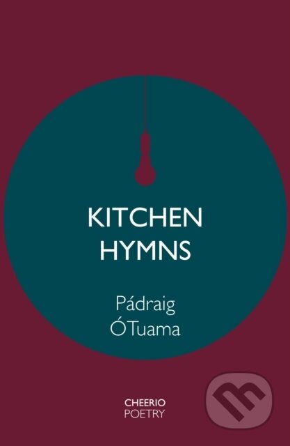 Kniha: Kitchen Hymns (Padraig O Tuama). , 2025 Kniha: Kitchen Hymns (Padraig O Tuama). , 2025