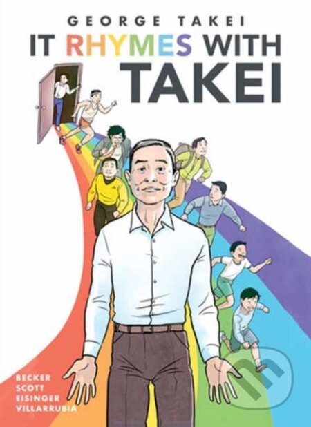 Kniha: It Rhymes With Takei (George Takei a Steven Scott). Top Shelf Productions, 2025 Kniha: It Rhymes With Takei (George Takei a Steven Scott). Top Shelf Productions, 2025