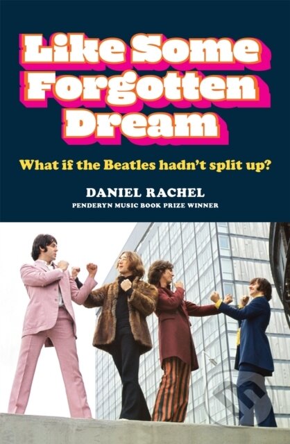 Kniha: Like Some Forgotten Dream (Daniel Rachel). Cassell, 2021 Kniha: Like Some Forgotten Dream (Daniel Rachel). Cassell, 2021