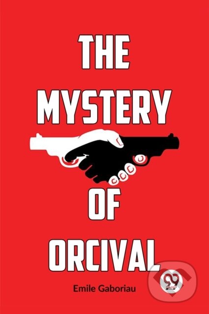Kniha: The Mystery of Orcival (Emile Gaboriau). , 2023 Kniha: The Mystery of Orcival (Emile Gaboriau). , 2023