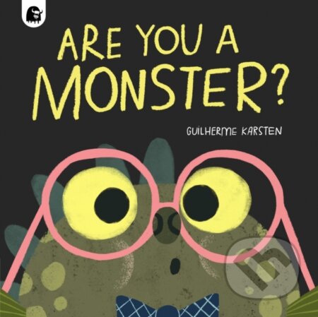 Kniha: Are You a Monster? (Guilherme Karsten). Happy Yak, 2023 Kniha: Are You a Monster? (Guilherme Karsten). Happy Yak, 2023