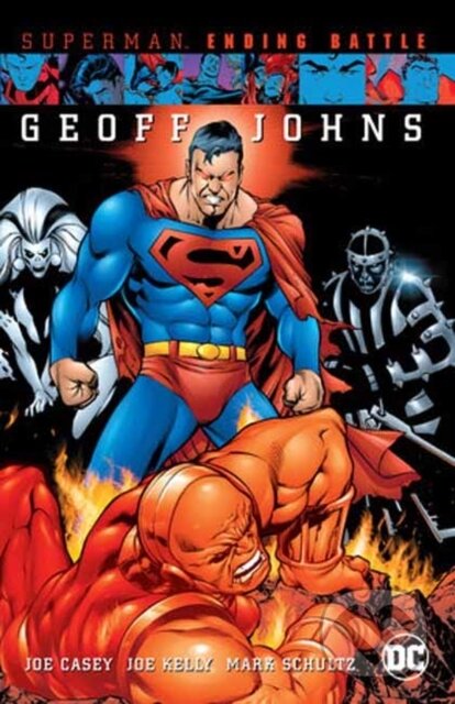 Kniha: Superman: Ending Battle (New Edition) (Joe Casey a Joe Kelly). DC Comics, 2023 Kniha: Superman: Ending Battle (New Edition) (Joe Casey a Joe Kelly). DC Comics, 2023