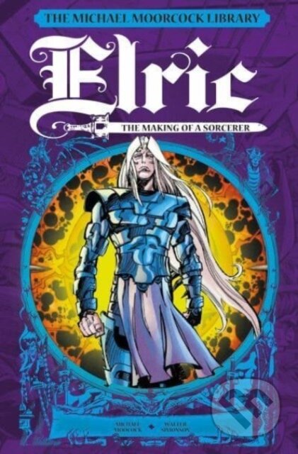 Kniha: The Michael Moorcock Library: Elric: The Making of a Sorcerer (Michael Moorcock). Titan Books, 2024 Kniha: The Michael Moorcock Library: Elric: The Making of a Sorcerer (Michael Moorcock). Titan Books, 2024