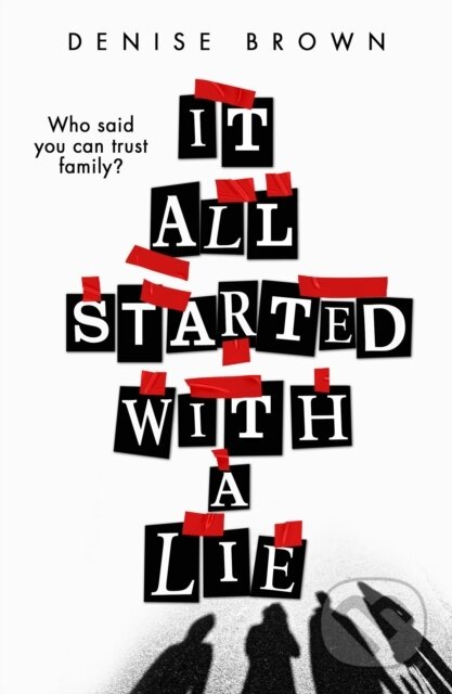Kniha: It All Started With A Lie (Denise Brown). , 2024 Kniha: It All Started With A Lie (Denise Brown). , 2024