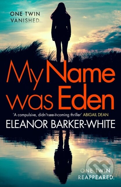 Kniha: My Name Was Eden (Eleanor Barker-White). HarperCollins, 2025 Kniha: My Name Was Eden (Eleanor Barker-White). HarperCollins, 2025