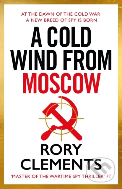 Kniha: A Cold Wind From Moscow (Rory Clements). Zaffre, 2025 Kniha: A Cold Wind From Moscow (Rory Clements). Zaffre, 2025