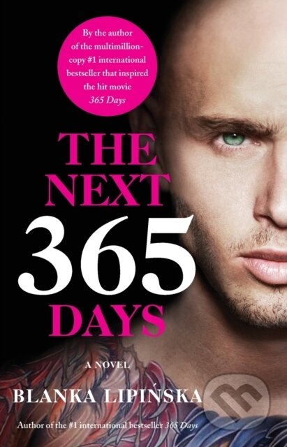 Kniha: Next 365 Days (Blanka Lipinska). Atria/Emily Bestler Books, 2022 Kniha: Next 365 Days (Blanka Lipinska). Atria/Emily Bestler Books, 2022