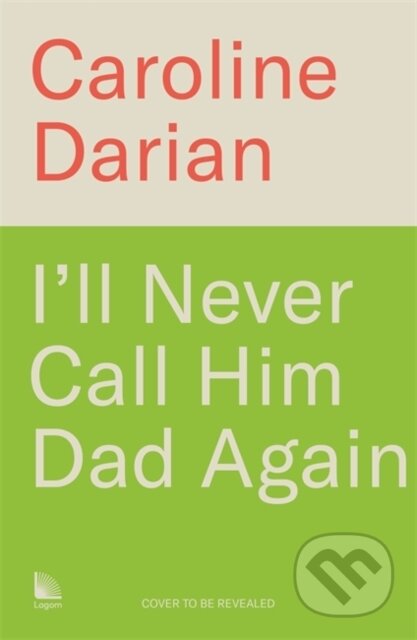 Kniha: I'll Never Call Him Dad Again: By the daughter of Dominique Pelicot (Caroline Darian). Leap, 2025 Kniha: I'll Never Call Him Dad Again: By the daughter of Dominique Pelicot (Caroline Darian). Leap, 2025