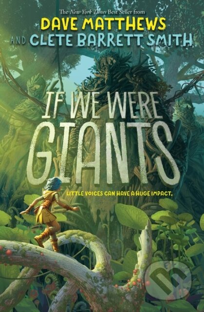 Kniha: If We Were Giants (Clete Barrett Smith a Dave Matthews). Hyperion, 2021 Kniha: If We Were Giants (Clete Barrett Smith a Dave Matthews). Hyperion, 2021