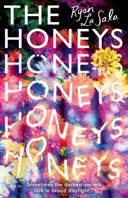 Kniha: The Honeys (Ryan La Sala). Scholastic, 2022 Kniha: The Honeys (Ryan La Sala). Scholastic, 2022