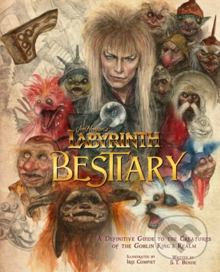 Kniha: Jim Henson's Labyrinth: Bestiary (Iris Compiet). Insight, 2022 Kniha: Jim Henson's Labyrinth: Bestiary (Iris Compiet). Insight, 2022