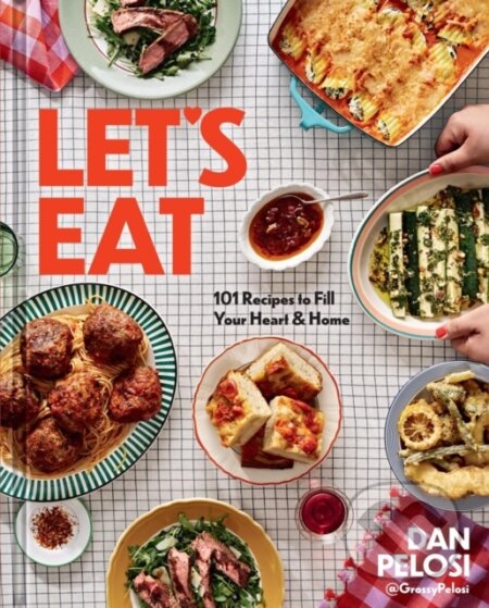 Kniha: Let's Eat (Dan Pelosi). , 2023 Kniha: Let's Eat (Dan Pelosi). , 2023