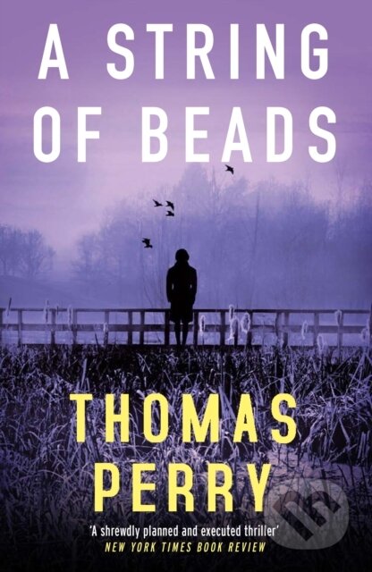 Kniha: A String of Beads (Thomas Perry). Grove Press, 2023 Kniha: A String of Beads (Thomas Perry). Grove Press, 2023