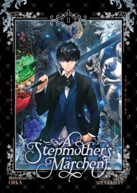 Kniha: A Stepmother's Marchen Vol. 2 (Spice&Kitty). Seven Seas, 2023 Kniha: A Stepmother's Marchen Vol. 2 (Spice&Kitty). Seven Seas, 2023