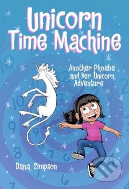 Kniha: Unicorn Time Machine (Dana Simpson). Andrews McMeel, 2024 Kniha: Unicorn Time Machine (Dana Simpson). Andrews McMeel, 2024