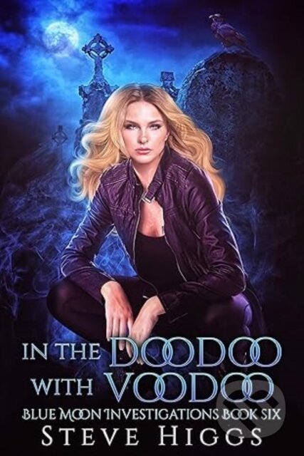 Kniha: In The Doodoo With Voodoo (Steve Higgs). , 2025 Kniha: In The Doodoo With Voodoo (Steve Higgs). , 2025