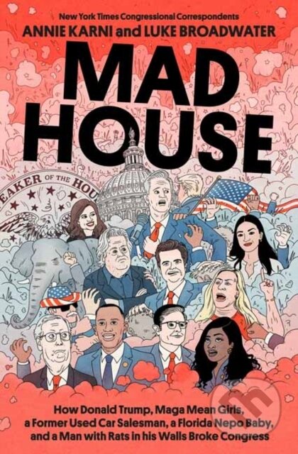 Kniha: Mad House (Annie Karni a Luke Broadwater). Random House, 2025 Kniha: Mad House (Annie Karni a Luke Broadwater). Random House, 2025