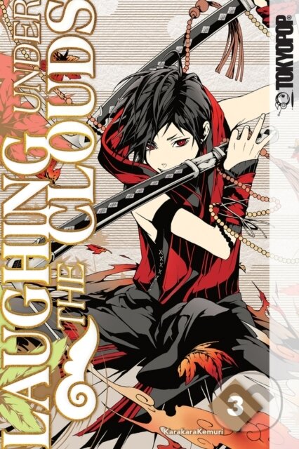 Kniha: Laughing Under the Clouds, Volume 3 (Karakarakemuri). Tokyopop, 2021 Kniha: Laughing Under the Clouds, Volume 3 (Karakarakemuri). Tokyopop, 2021