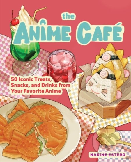 Kniha: The Anime Cafe (Nadine Estero). Rock Point, 2024 Kniha: The Anime Cafe (Nadine Estero). Rock Point, 2024