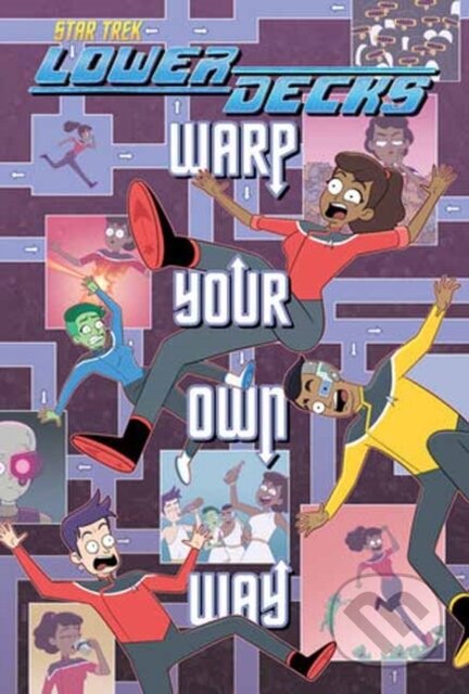 Kniha: Star Trek: Lower Decks—Warp Your Own Way (Chris Fenoglio a Ryan North). Idea & Design Works, 2024 Kniha: Star Trek: Lower Decks—Warp Your Own Way (Chris Fenoglio a Ryan North). Idea & Design Works, 2024